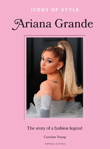 Icons Of Style: Ariana Grande