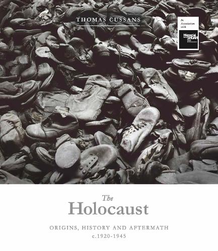 The Holocaust: Origins, History and Aftermath c.1920-1945 (Hardback)