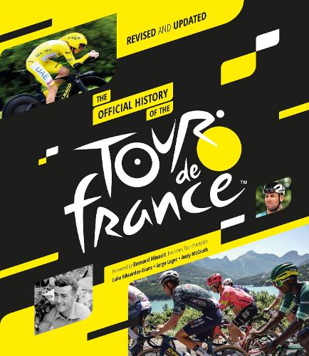 The Official History of the Tour de France (2025): Revised and Updated (Hardback)