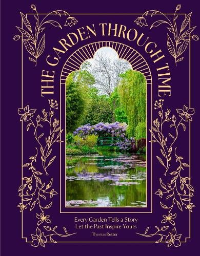 Headline Publishing Group The Garden Through Time