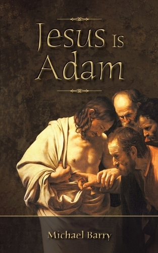 Jesus Is Adam (Paperback)