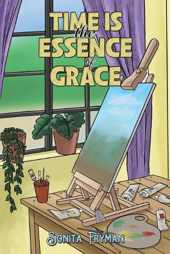 Time Is the Essence of Grace (Paperback)
