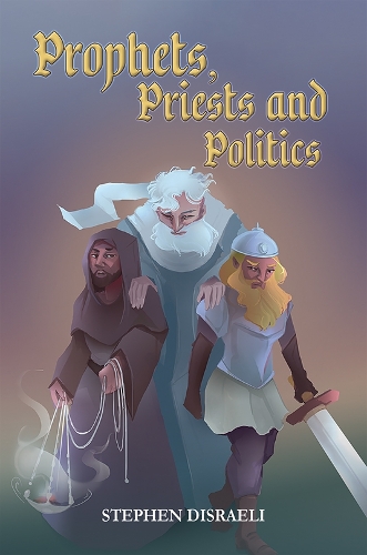 Prophets, Priests and Politics (Paperback)