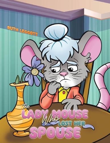 The Lady Mouse Who Lost Her Spouse (Paperback)