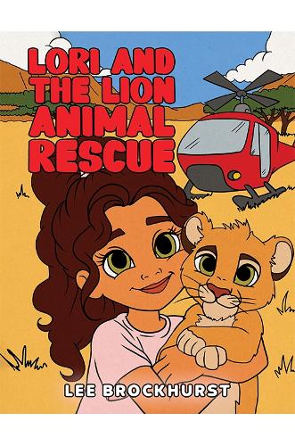 Lori and the Lion Animal Rescue (Paperback)