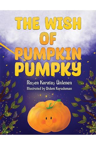 The Wish of Pumpkin Pumpky (Paperback)
