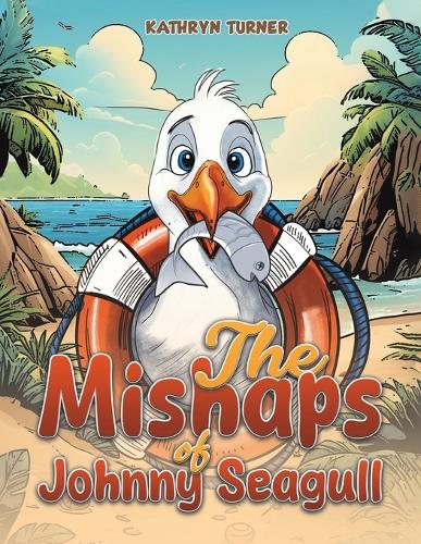 The Mishaps of Johnny Seagull (Paperback)