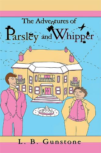 The Adventures of Parsley and Whipper (Paperback)
