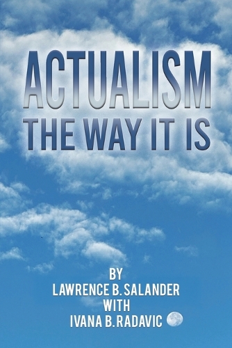 Actualism - The Way It Is (Paperback)