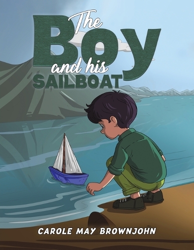 The Boy and his Sailboat (Paperback)