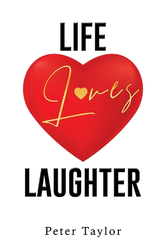 Life Loves Laughter (Paperback)