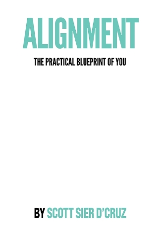 Alignment: The Practical Blueprint of You (Paperback)