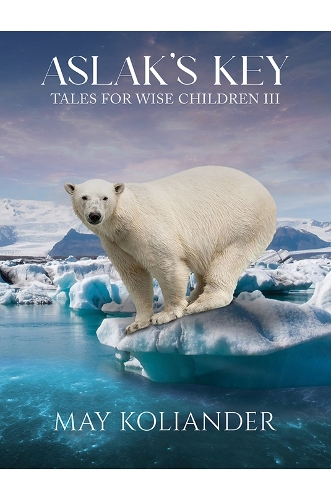 Aslak’s Key: Tales for Wise Children III (Paperback)