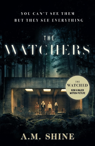 The Watchers by A.M. Shine | Waterstones