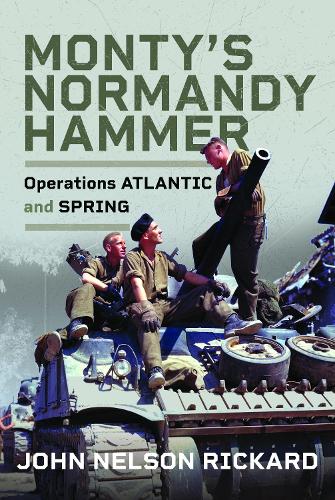 Pen & Sword Books Ltd Monty's Normandy Hammer