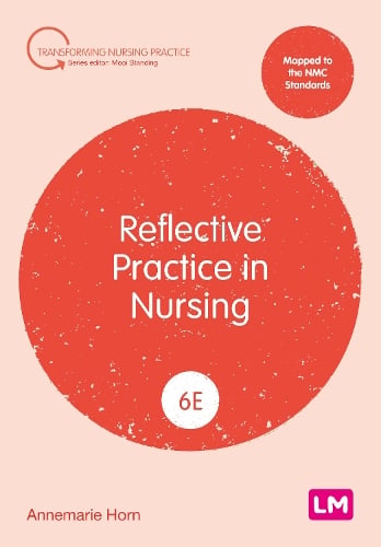 Annemarie Horn Reflective Practice in Nursing