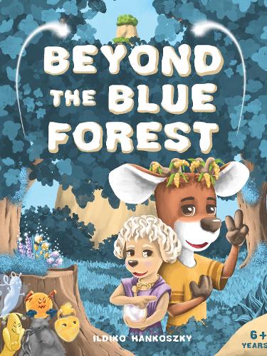 Beyond The Blue Forest (Paperback)