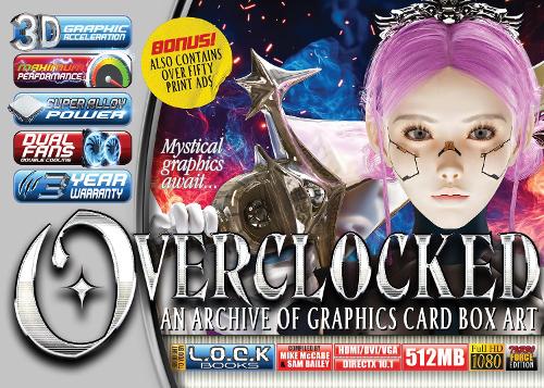 Overclocked: An Archive of Graphics Card Box Art by Mike McCabe