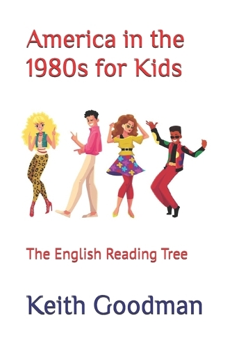 America in the 1980s for Kids: The English Reading Tree - English Reading Tree 59 (Paperback)