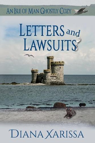 Letters and Lawsuits - Isle of Man Ghostly Cozy 12 (Paperback)