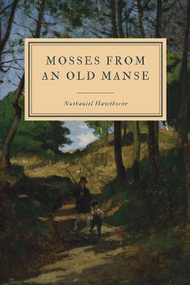 Mosses from an Old Manse (Paperback)