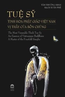 The Most Venerable Thich Tue Sy An Essence Of Vietnamese Buddhism By Phe X Bach Tuesy Thich Waterstones