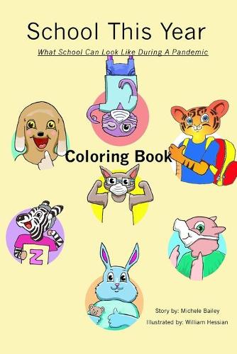 School This Year: What School Can Look Like During a Pandemic Coloring Book (Paperback)