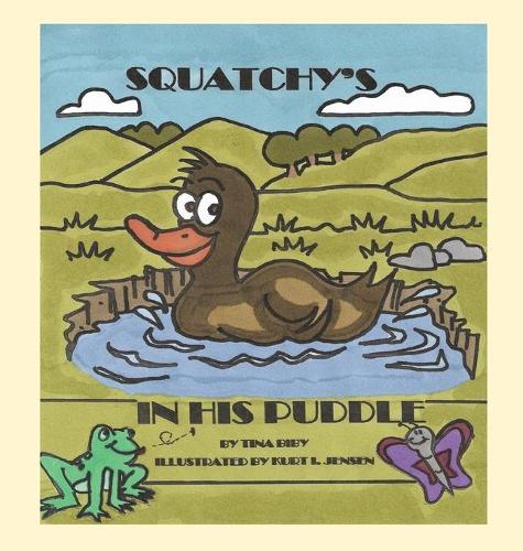 Squatchy's In His Puddle (Hardback)