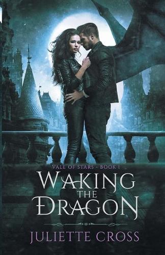 Waking the Dragon - Vale of Stars 1 (Paperback)