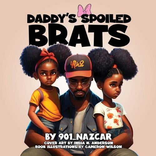 Daddy's Spoiled Brats by 901_nazcar | Waterstones