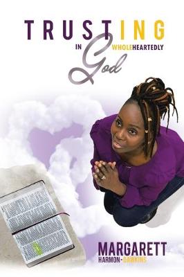 Trusting in God Wholeheartedly (Paperback)