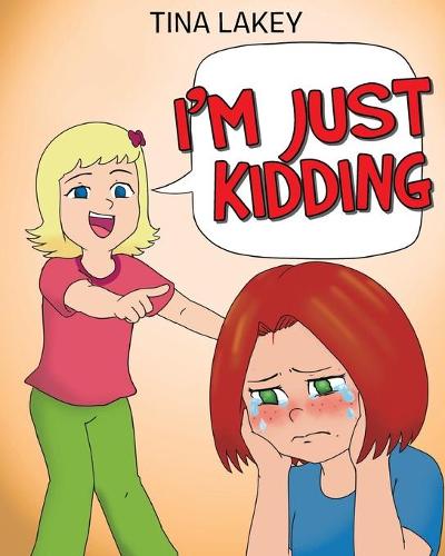 I'm Just Kidding (Paperback)