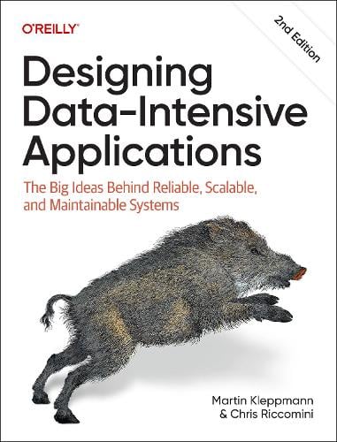 Cover of Designing Data-Intensive Applications: The Big Ideas Behind Reliable, Scalable, and Maintainable Systems