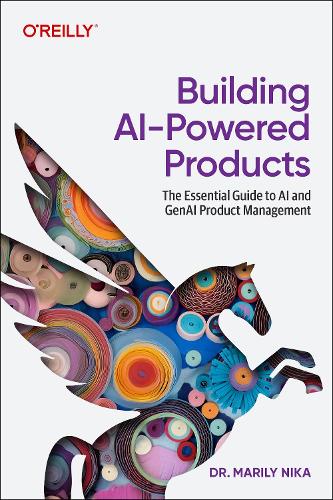 O'Reilly Media Building Ai-Powered Products