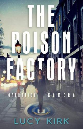 The Poison Factory: Operation Kamera (Paperback)