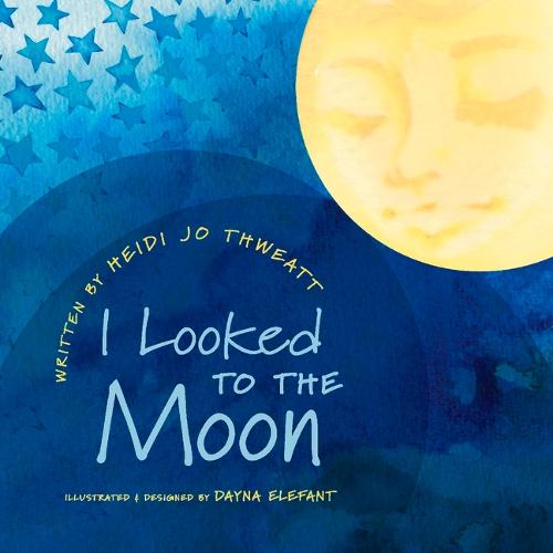 I Looked To The Moon (Paperback)