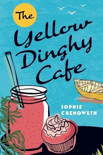 The Yellow Dinghy Cafe (Paperback)