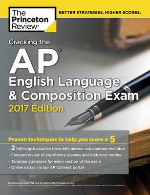 Cracking the AP English Language and Composition Exam: 2017 Edition - College Test Prep (Paperback)