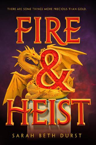 Fire and Heist (Hardback)