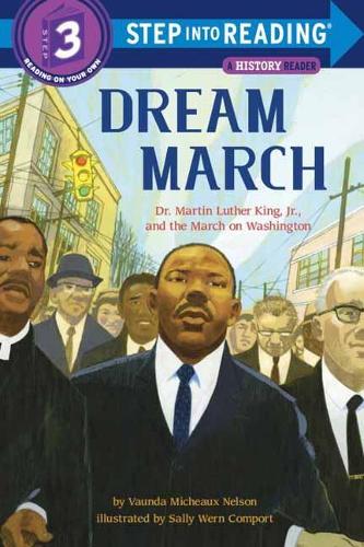Dream March: Dr. Martin Luther King, Jr., and the March on Washington - Step into Reading (Paperback)