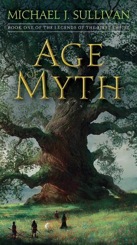 age of myth by michael j sullivan