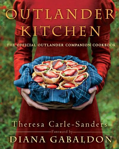 Outlander Kitchen: The Official Outlander Companion Cookbook (Hardback)
