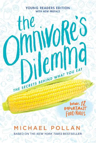 The Omnivore's Dilemma: Young Readers Edition (Hardback)