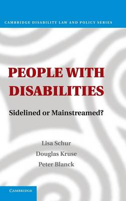 People with Disabilities: Sidelined or Mainstreamed? - Cambridge Disability Law and Policy Series (Hardback)