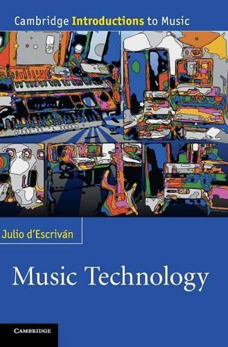 Cambridge Introductions to Music: Music Technology (Hardback)
