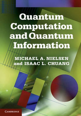 Quantum Computation and Quantum Information - Michael A. Nielsen