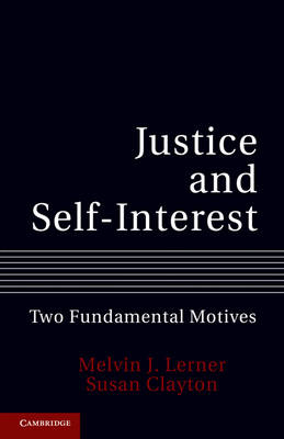 Justice and Self-Interest: Two Fundamental Motives (Hardback)