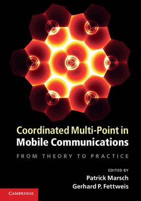 Coordinated Multi-Point in Mobile Communications: From Theory to Practice (Hardback)