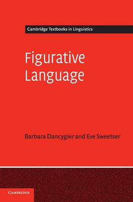Figurative Language - Cambridge Textbooks in Linguistics (Hardback)