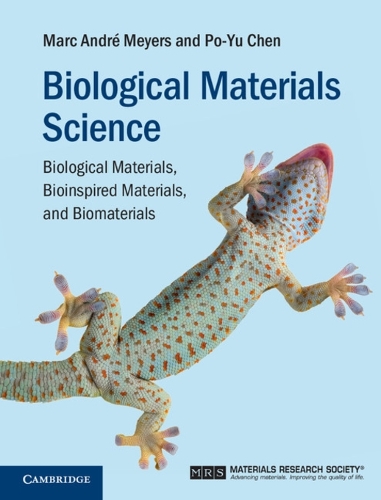 Biological Materials Science: Biological Materials, Bioinspired Materials, and Biomaterials (Hardback)